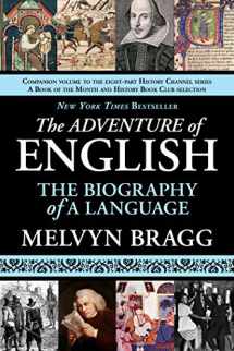 9781611450071-1611450071-The Adventure of English: The Biography of a Language