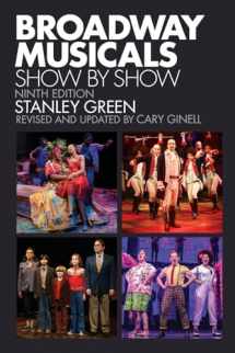 9781493047697-1493047698-Broadway Musicals: Show by Show, Ninth Edition