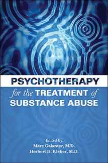 9781585623907-1585623903-Psychotherapy for the Treatment of Substance Abuse