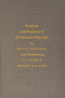 9789004126916-9004126910-Prophets and Prophecy in the Ancient Near East (Writings from the Ancient World)