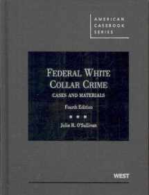 9780314907059-031490705X-Federal White Collar Crime: Cases and Materials (American Casebook Series)