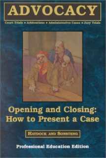 9780314043801-0314043802-Opening and Closing: How to Present a Case