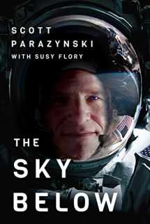 9781503936706-1503936708-The Sky Below: A True Story of Summits, Space, and Speed