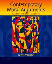 9780195381931-0195381939-Contemporary Moral Arguments: Readings in Ethical Issues
