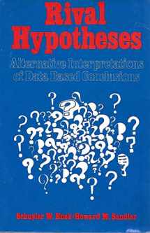 9780060429751-0060429755-Rival Hypotheses: Alternative Interpretations of Data Based Conclusions