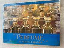 9780525495062-0525495061-Perfume: Photographs and text (A Dutton visual book)