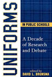 9781578863075-1578863074-Uniforms in Public Schools: A Decade of Research and Debate