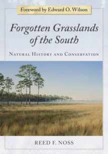 9781597264884-1597264881-Forgotten Grasslands of the South: Natural History and Conservation