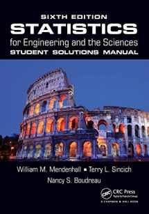 9781498731829-1498731821-Statistics for Engineering and the Sciences, Sixth Edition Student Solutions Manual
