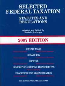 9780314168580-0314168583-Selected Federal Taxation Statutes & Regulations, with Motro Tax Map 2007