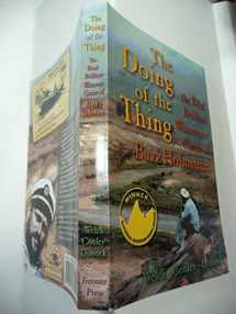 9781892327079-1892327074-The Doing of the Thing: The Brief, Brilliant Whitewater Career of Buzz Holmstrom (New Edition)