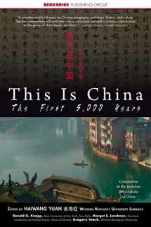 9781933782201-193378220X-This Is China: The First 5,000 Years (First Edition) (This World of Ours)