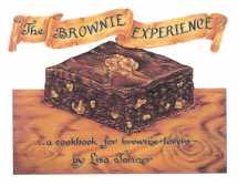 9781580085403-1580085407-The Brownie Experience: A Cookbook for Brownie Lovers