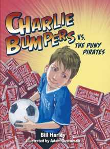 9781682630013-1682630013-Charlie Bumpers vs. the Puny Pirates