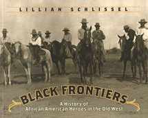 9780689833151-0689833156-Black Frontiers: A History of African American Heroes in the Old West