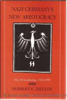 9780691055770-0691055777-Nazi Germany's New Aristocracy: The SS Leadership,1925-1939 (Princeton Legacy Library, 1008)