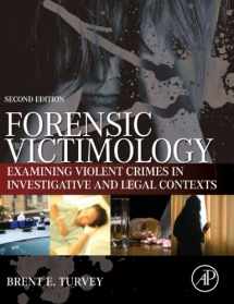 9780124080843-0124080847-Forensic Victimology: Examining Violent Crime Victims in Investigative and Legal Contexts