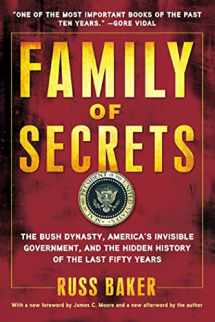 9781608190065-1608190064-Family of Secrets: The Bush Dynasty, America's Invisible Government, and the Hidden History of the Last Fifty Years