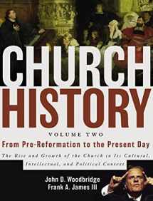 9780310257431-0310257433-Church History, Volume Two: From Pre-Reformation to the Present Day: The Rise and Growth of the Church in Its Cultural, Intellectual, and Political Context