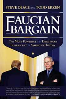9781637581117-1637581114-Faucian Bargain: The Most Powerful and Dangerous Bureaucrat in American History