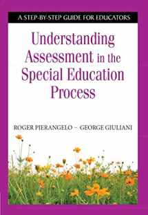 9781634503549-1634503546-Understanding Assessment in the Special Education Process: A Step-by-Step Guide for Educators