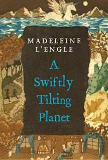 9780312368562-0312368569-A Swiftly Tilting Planet: (National Book Award Winner) (A Wrinkle in Time Quintet, 4)