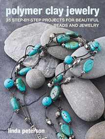 9781800650824-1800650825-Polymer Clay Jewelry: 35 step-by-step projects for beautiful beads and jewelry