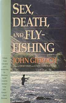 9780671707385-0671707388-Sex, Death, and Fly-Fishing