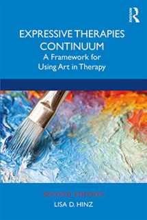 9780367280420-0367280426-Expressive Therapies Continuum: A Framework for Using Art in Therapy