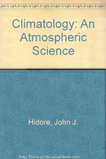 9780023545153-0023545151-Climatology: An Atmospheric Science