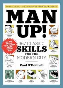 9781579653910-157965391X-Man Up!: 367 Classic Skills for the Modern Guy