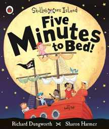 9780718199326-0718199324-Five Minutes to Bed! A Ladybird Skullabones Island picture book