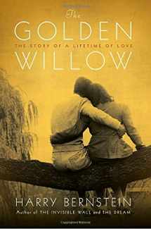 9780345511027-0345511026-The Golden Willow: The Story of a Lifetime of Love
