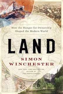 9780062938336-0062938339-Land: How the Hunger for Ownership Shaped the Modern World