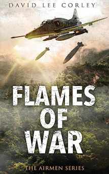 9781959534211-1959534211-Flames of War: A Vietnam War Novel (Airmen)