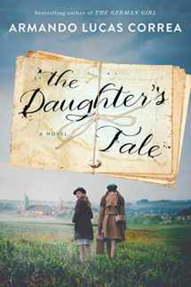 9781501187933-1501187937-The Daughter's Tale: A Novel