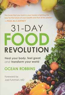 9781538746257-1538746255-31-Day Food Revolution: Heal Your Body, Feel Great, and Transform Your World