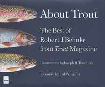 9781599212036-159921203X-About Trout: The Best of Robert J. Behnke from Trout Magazine