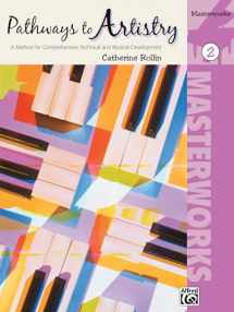 9780739058961-0739058967-Pathways to Artistry -- Masterworks, Bk 2: A Method for Comprehensive Technical and Musical Development (Pathways to Artistry, Bk 2)