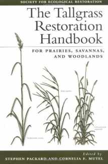 9781559633208-1559633204-The Tallgrass Restoration Handbook: For Prairies, Savannas, and Woodlands