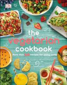 9781465489654-1465489657-The Vegetarian Cookbook: More than 50 Recipes for Young Cooks