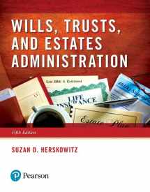 9780134559858-0134559851-Wills, Trusts, and Estates Administration
