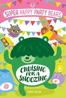 9781250124166-1250124166-Super Happy Party Bears: Cruising for a Snoozing (Super Happy Party Bears, 8)