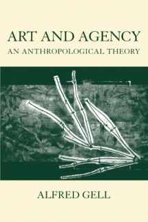 9780198280149-0198280149-Art and Agency: An Anthropological Theory