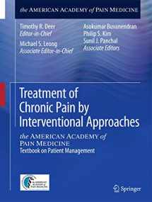 9781493918232-1493918230-Treatment of Chronic Pain by Interventional Approaches: the AMERICAN ACADEMY of PAIN MEDICINE Textbook on Patient Management