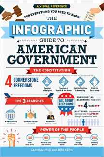 9781507210802-1507210809-The Infographic Guide to American Government: A Visual Reference for Everything You Need to Know (Infographic Guide Series)