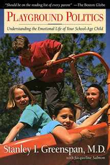 9780201408300-0201408309-Playground Politics: Understanding the Emotional Life of Your School-Age Child