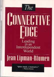 9780787902438-0787902438-The Connective Edge: Leading in an Interdependent World (Jossey Bass Business & Management Series)