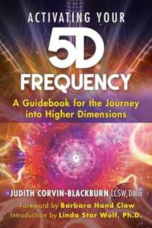 9781591433804-1591433800-Activating Your 5D Frequency: A Guidebook for the Journey into Higher Dimensions