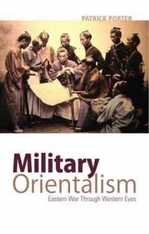 9781850659600-1850659605-Military Orientalism: Eastern War Through Western Eyes (Critical War Studies)